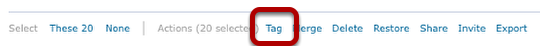 14: Use the Actions option to select Tag